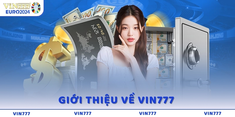 Giới thiệu về VIN777  